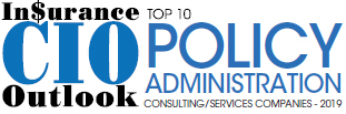 Top 10 Policy Administration Consulting/Services Companies - 2019