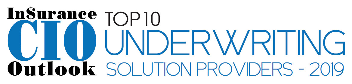 Top 10 Underwriting Solution Companies - 2019